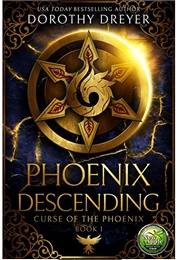 Phoenix Descending (Dorothy Dreyer)