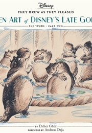 The Hidden Art of Disney's Late Golden Age (Didier Ghez)