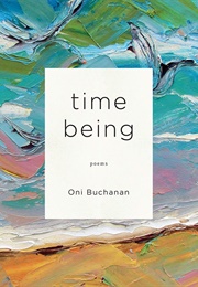 Time Being (Oni Buchanan)