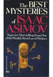 The Best Mysteries of Isaac Asimov (Isaac Asimov)