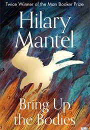 Bring Up the Bodies (Hilary Mantel)