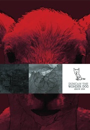 Duncan the Wonder Dog (Adam Hines)