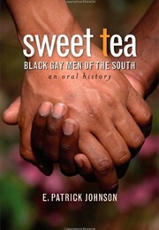 Sweet Tea: Black Gay Men of the South (E. Patrick Johnson)
