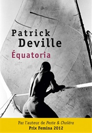 Equatoria (Patrick Deville)