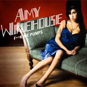 Fuck Me Pumps - Amy Winehouse