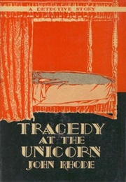 Tragedy at the Unicorn (John Rhode)