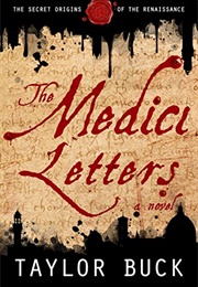 The Medici Letters (Taylor Buck)