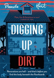 Digging Up Dirt (Pamela Hart)