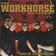The Workhorse Movement - Sons of the Pioneers