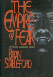 The Empire of Fear (Brian Stableford)