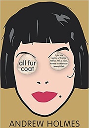 All Fur Coat (Andrew Holmes)