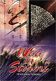 Waa in Storms (Teweiariki Teaero - Kiribati)