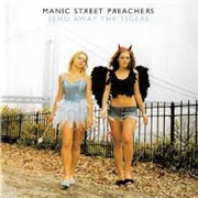 Manic Street Preachers - Send Away the Tigers