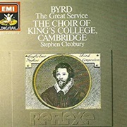 William Byrd: The Great Service (King's Cambridge: Cleobury)