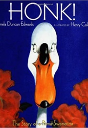 Honk! (Pamela Duncan Edwards)