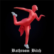 Bathroom Bitch - HOLYCHILD