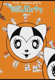 Tamala's Wild Party (2007)