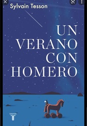 A Summer With Homer (Sylvain Tesson)