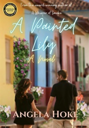 A Painted Lily (Angela Hoke)