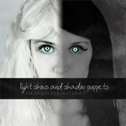 Rachel Rose Mitchell - Light Shows and Shadow Puppets