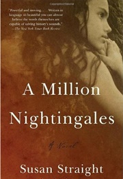 A Million Nightingales (Susan Straight)
