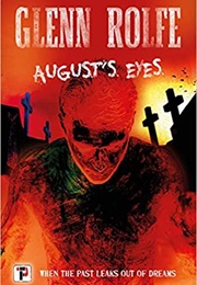 August's Eyes (Glenn Rolfe)