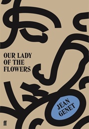 Our Lady of the Flowers (Jean Genet)