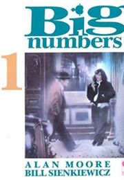 Big Numbers (Alan Moore & Bill Sienkiewicz)