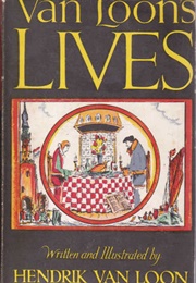 Van Loon's Lives (Hendrik Willem Van Loon)