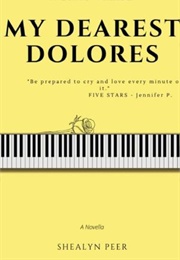 My Dearest Dolores (Shealyn Peer)