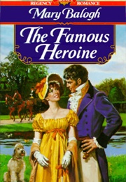 The Famous Heroine (Mary Balogh)