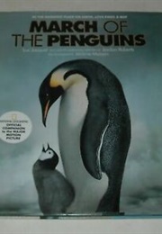 March of the Penguins: National Geographic Official Companion to the Major Motion Picture (Luc Jacquet & Jordan Roberts)