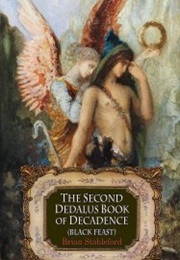 The Second Dedalus Book of Decadence: Black Feast (Brian Stableford)