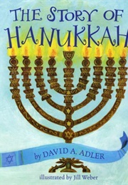 The Story of Hanukkah (David A. Adler)
