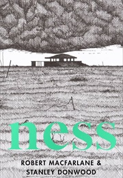 Ness (Robert McFarlane & Stanley Donwood)