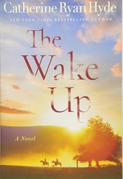The Wake Up (Catherine Ryan Hyde)