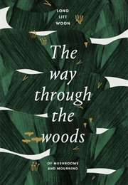 The Way Through the Woods (Litt Woon Long)
