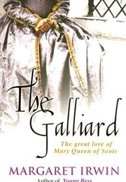 The Galliard (Margaret Irwin)