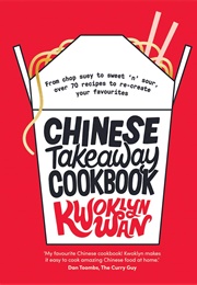Chinese Takeaway Cookbook (Kwoklyn Wan)