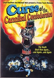 Curse of the Cannibal Confederates (1982)