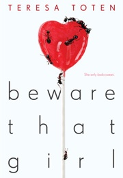 Beware That Girl (Teresa Toten)