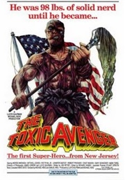 The Toxic Avenger (1984)