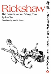 Rickshaw (Lao She, Tr. Jean M. James)