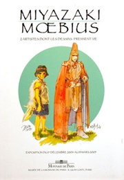 Miyazaki-Mœbius: 2 Artistes Dont Les Dessins Prennent Vie (Diane Valembois, Hayao Miyazaki, Mœbius)
