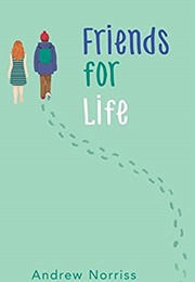 Friends for Life (Andrew Norriss)