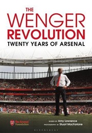 The Wenger Revolution (Amy Lawrence)