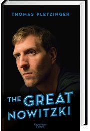 The Great Nowitzki (Thomas Pletzinger)