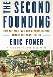 The Second Founding (Eric Foner)