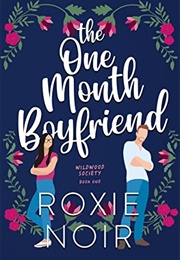 The One Month Boyfriend (Roxie Noir)