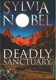 Deadly Sanctuary (Sylvia Nobel)